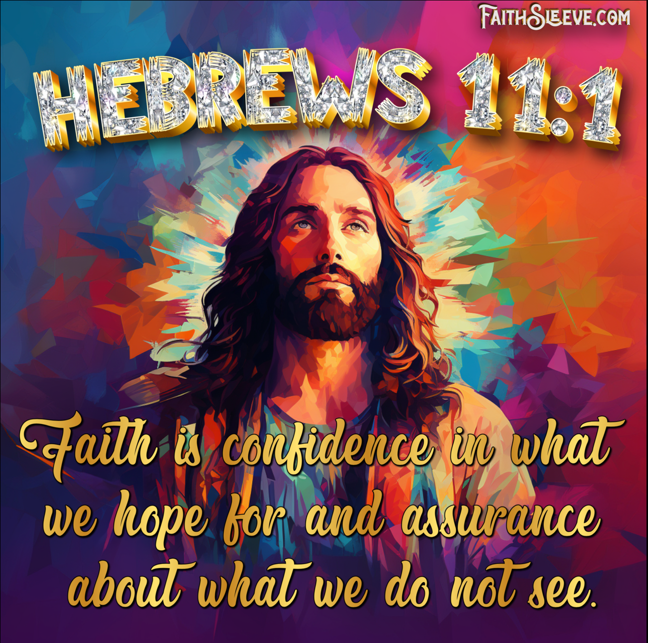 Hebrews 11:1 Bible Verse Shirt. Faith is Confidence in what we hope for. 