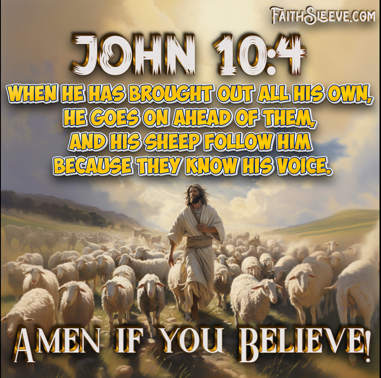John 10:4 Bible Verse Shirt. His Sheep Follow Him. 