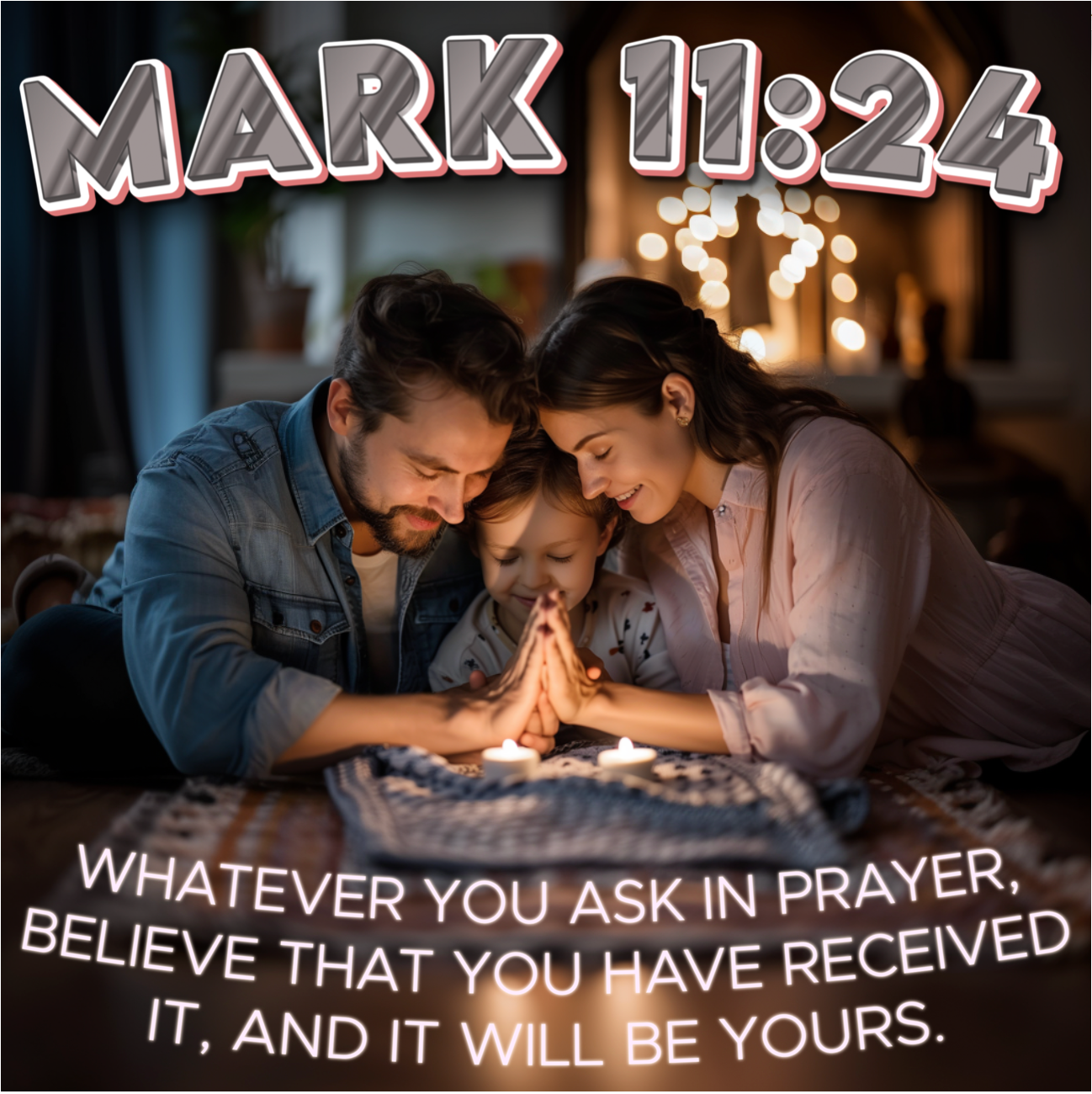 Mark 11:24 Bible Verse - Whatever Yyou Ask In Prayer