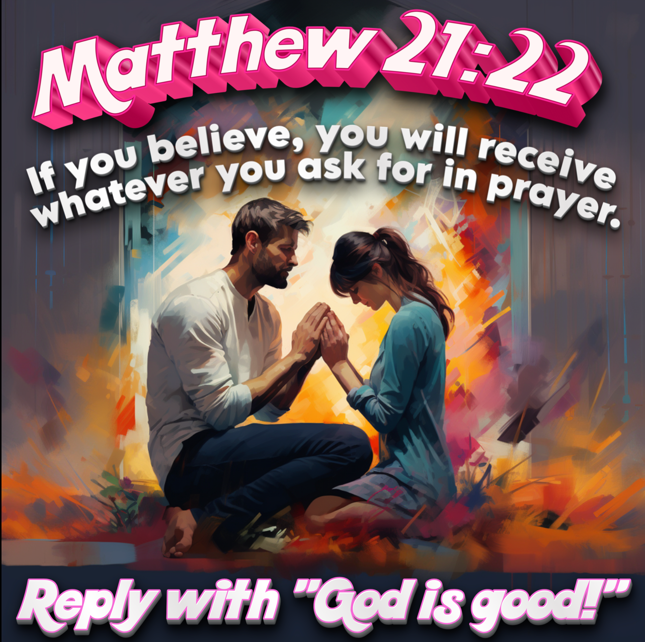 Matthew 21:22 Bible Verse Shirt. Receive Whatever You Ask for in Prayer.